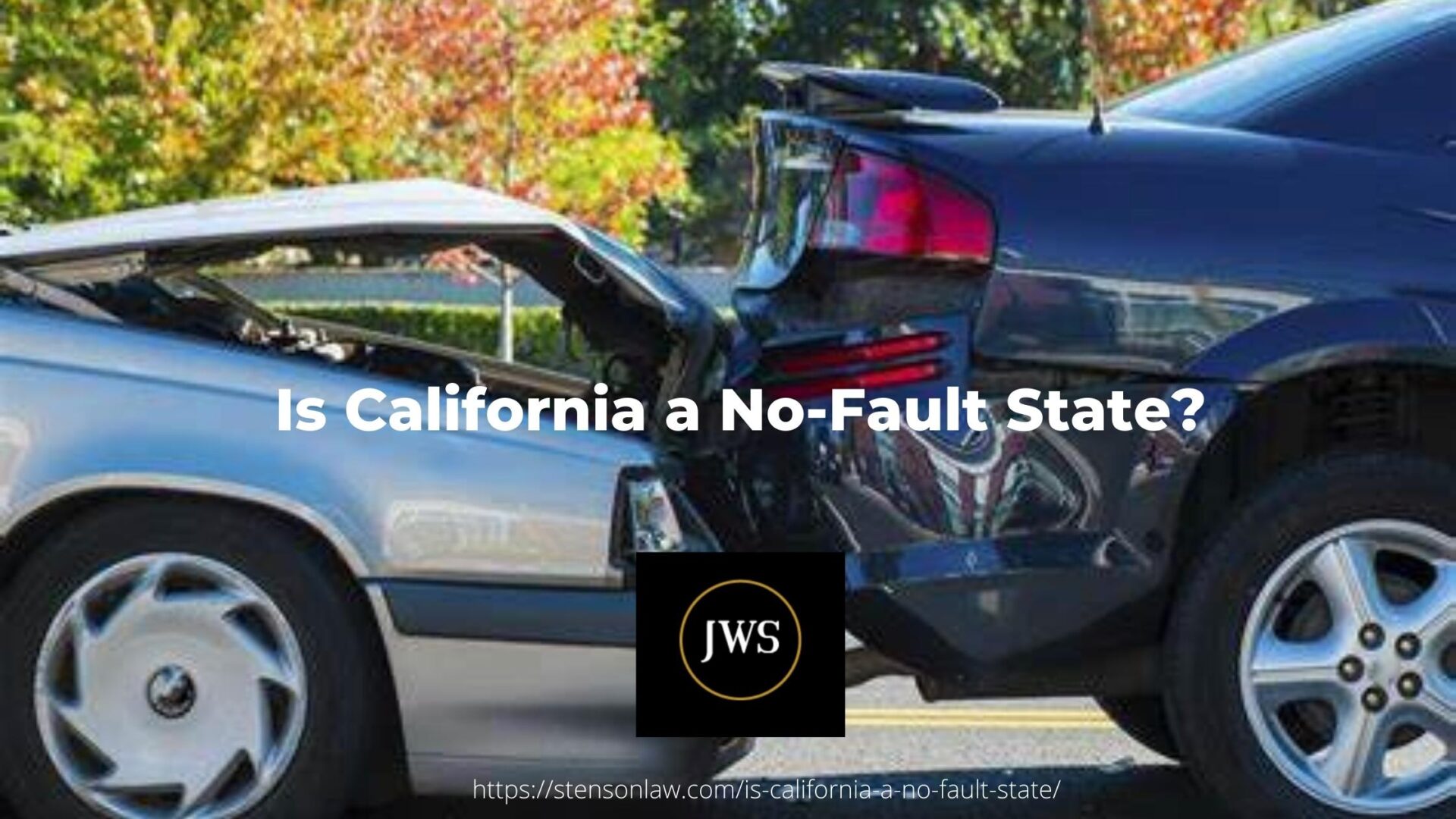 Is California a No-fault state?
