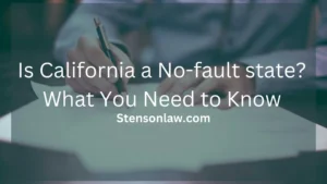 Is California a No-fault state