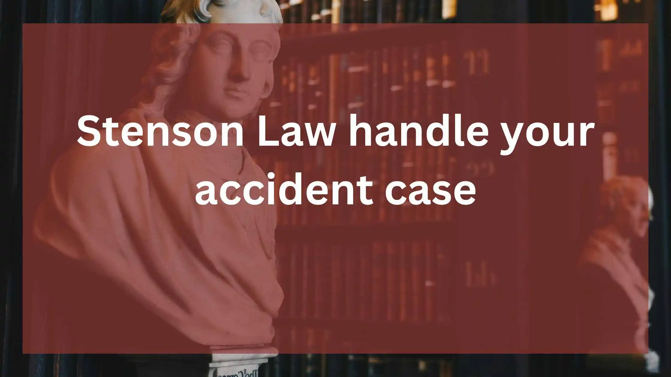 Personal Injury Attorneys at John W. Stenson